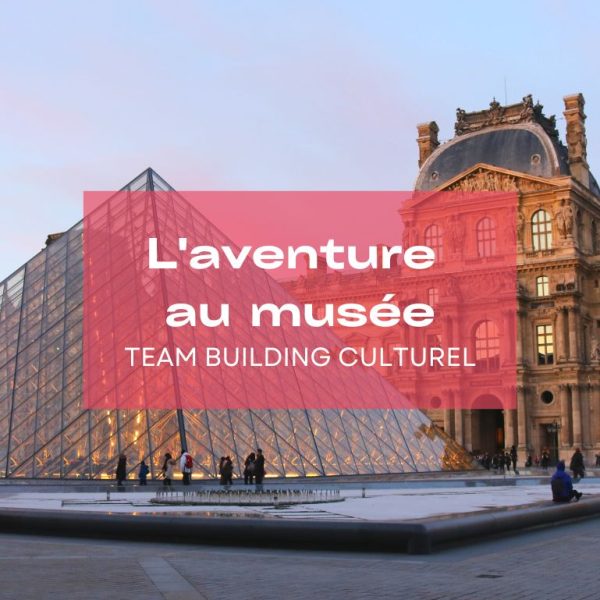 L'Aventure au Musée