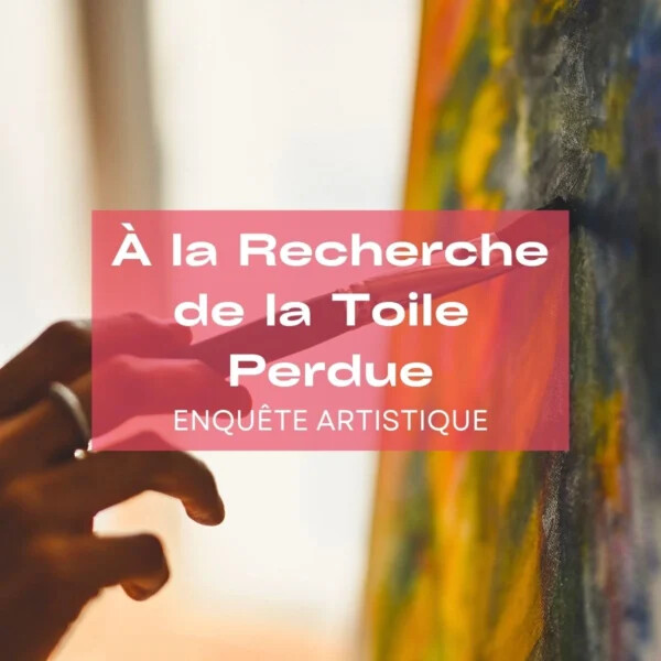 A La Recherche de la Toile Perdue