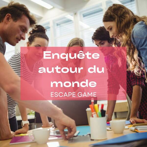 Enquête autour du monde