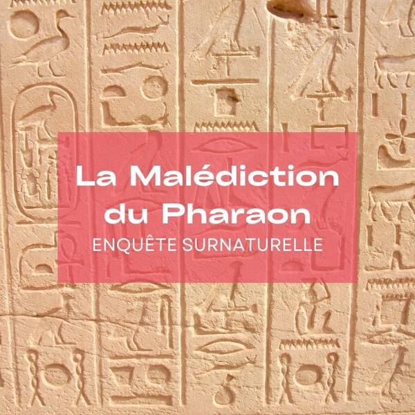 La Malédiction du Pharaon