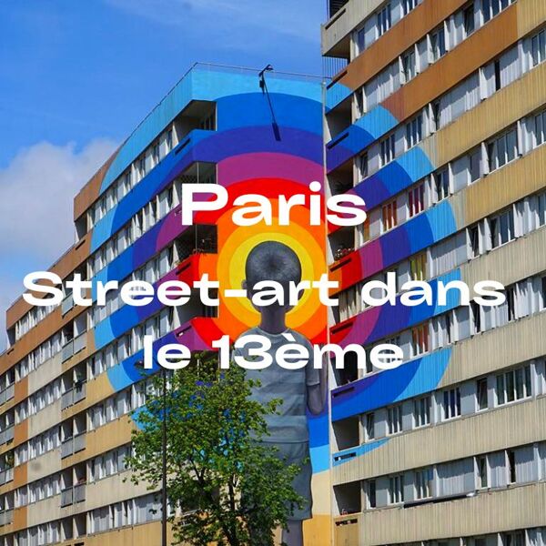 Paris – Street Art dans le 13ème