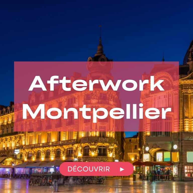 Organiser une soirée d'afterwork à Montpellier