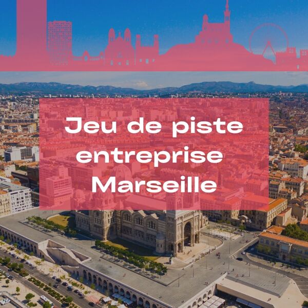 Jeu de piste d’entreprise à Marseille